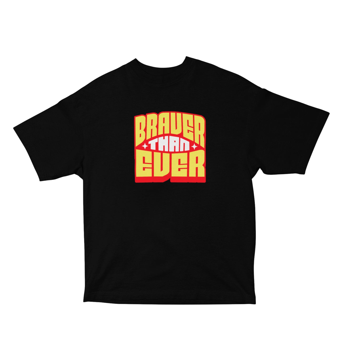 Braver Than Ever Oversized T-Shirt