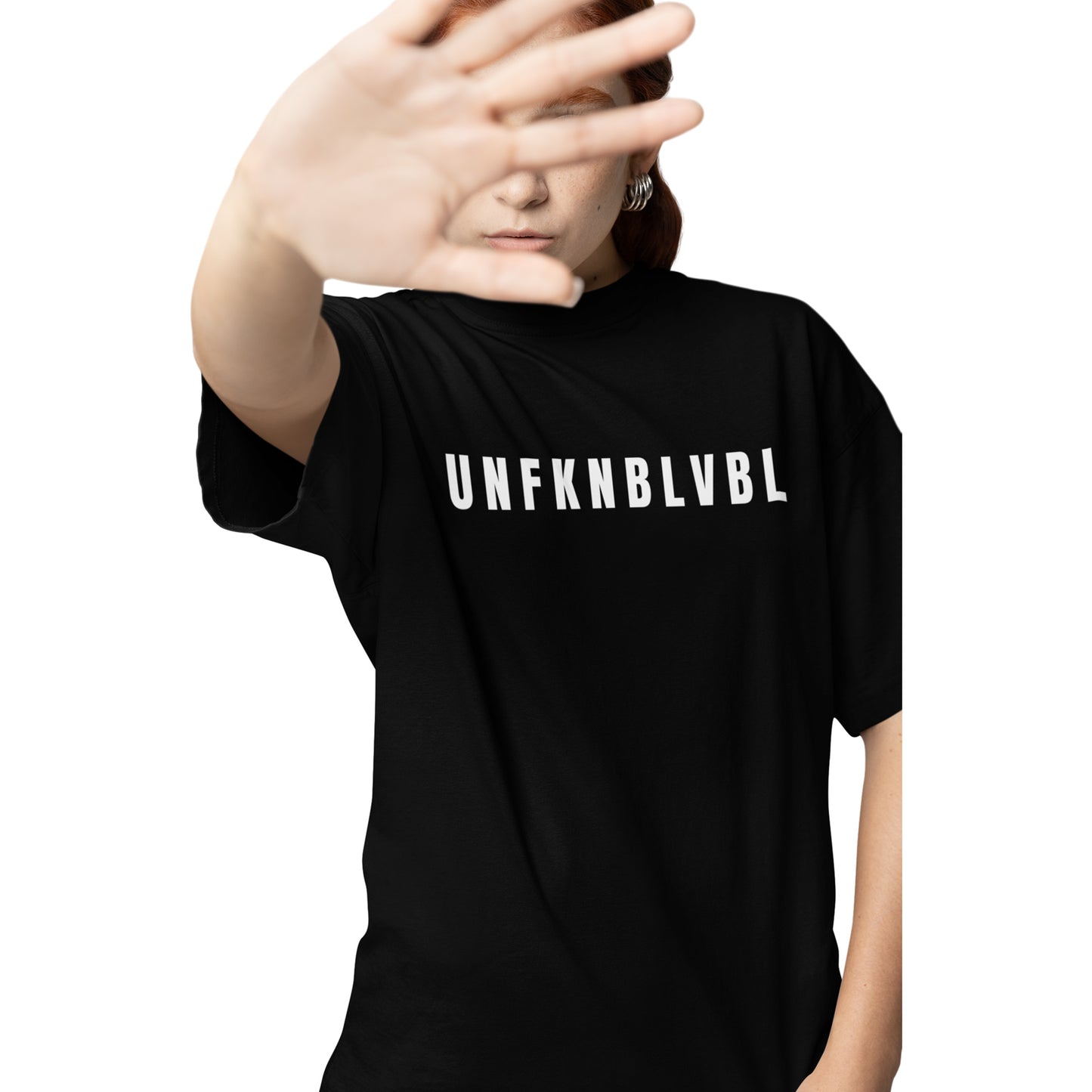 Unbelievable Oversized T-Shirt