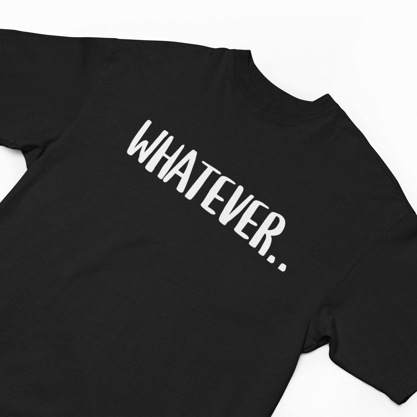 Whatever Oversized T-Shirt